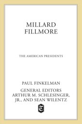 book Millard Fillmore: the 13th president, 1850-1853