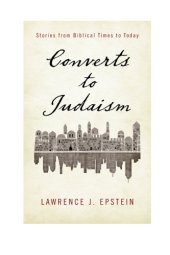 book Converts to judaism - stories from biblical times to today