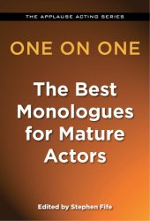 book One on one: the best monologues for mature actors