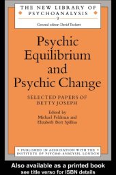 book Psychic Equilibrium and Psychic Change: Selected Papers of Betty Joseph