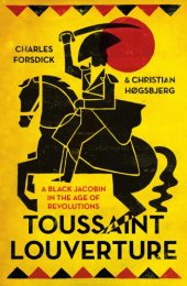 book Toussaint Louverture: a Political Biography