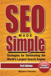 book SEO Made Simple: Search Engine Optimization Strategies for Dominating the World's Largest Search Engine (SEO Made Simple: Search Engine Optimization)