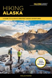 book Hiking Alaska: a guide to Alaska's greatest hiking adventures