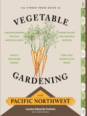 book The Timber Press Guide to Vegetable Gardening in the Pacific Northwest