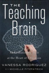 book The teaching brain: an evolutionary trait at the heart of education