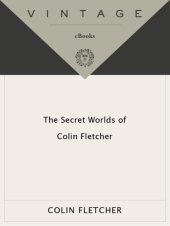 book The Secret Worlds of Colin Fletcher