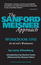 book The Sanford Meisner approach. Workbook one, An actor's workbook