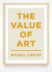 book The value of art: money, power, beauty