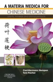 book A materia medica for Chinese medicine plants, minerals and animal products