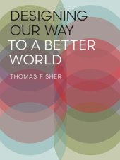 book Designing Our Way to a Better World