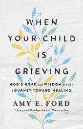 book When Your Child Is Grieving