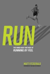 book Run the mind-body method of running by feel