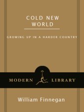 book Cold new world: growing up in a harder country