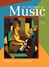 book The enjoyment of music: an introduction to perceptive listening