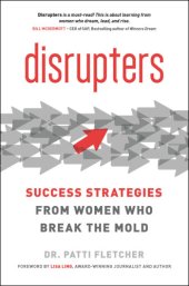 book Disrupters: success strategies from women who break the mold