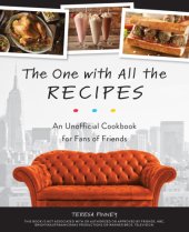 book The One with All the Recipes: an Unofficial Cookbook for Fans of Friends