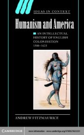 book Humanism and America: an intellectual history of English colonisation, 1500-1625