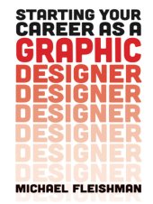 book Starting Your Career as a Graphic Designer