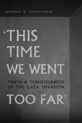 book 'This Time We Went Too Far'': truth and Consequences of the Gaza invasion