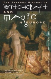 book Witchcraft and magic in Europe VOL 4 The Period of the Witch Trials