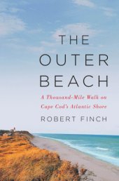 book The Outer Beach: a thousand-mile walk on Cape Cod's Atlantic shore