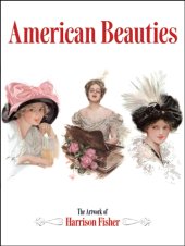 book American Beauties: the Artwork of Harrison Fisher