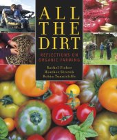 book All the dirt: reflections on organic farming