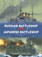 book Russian Battleship vs Japanese Battleship: Yellow Sea 1904-05