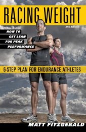 book Racing weight: how to get lean for peak performance, 5-step plan for endurance athletes