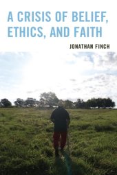 book A crisis of belief, ethics, and faith