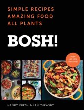 book Bosh!: simple recipes, amazing food, all plants