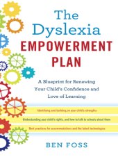 book The dyslexia empowerment plan: a blueprint for renewing your child's confidence and love of learning