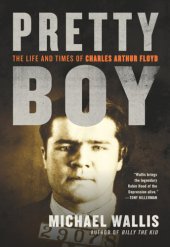 book Pretty Boy: the life and times of Charles Arthur Floyd