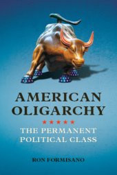 book American oligarchy: the permanent political class