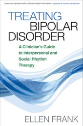 book Treating Bipolar Disorder: a Clinician's Guide to Interpersonal and Social Rhythm Therapy