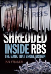 book Shredded: inside RBS, the bank that broke Britain