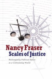 book Scales of justice reimagining political space in a globalizing world