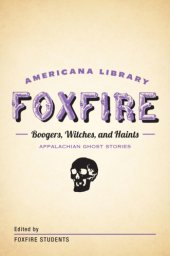 book Boogers, witches, and haints: Appalachian ghost stories