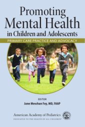 book Promoting mental health in children and adolescents: primary care practice and advocacy