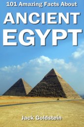 book 101 Amazing Facts about Ancient Egypt