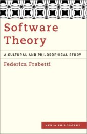 book Software Theory: A Cultural and Philosophical Study