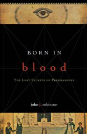 book Born in blood: the lost secrets of freemasonry