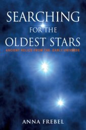 book Searching for the Oldest Stars: Ancient Relics from the Early Universe