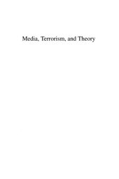 book Media, terrorism, and theory: a reader