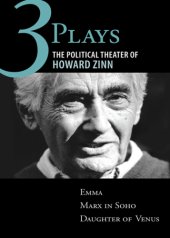 book Three plays: the political theater of Howard Zinn