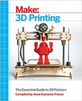 book Make: 3D Printing: The Essential Guide to 3D Printers