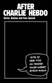 book After Charlie Hebdo: terror, racism and free speech