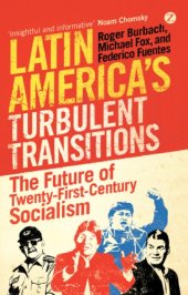 book Latin America's Turbulent Transitions: the Future of Twenty-First Century Socialism