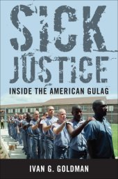 book Sick justice inside the American Gulag