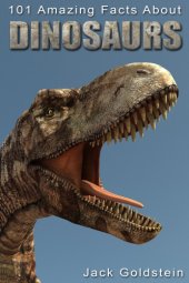 book 101 Amazing Facts about Dinosaurs